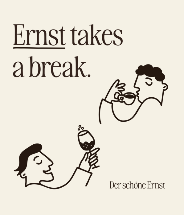 Illustration with text “Ernst takes a break” and line art of a man sipping coffee and raising a sparkling drink, captioned “Der schöne Ernst”.