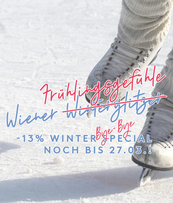 -13 % Winter-BYE-BYE-Special – Wiener Frühlingsgefühle